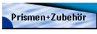 Prismen+Zubeh�r